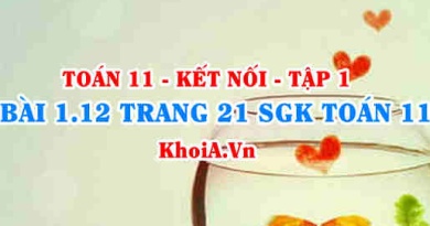 Bài 1.12 trang 21 SGK Toán 11 tập 1 Kết nối tri thức